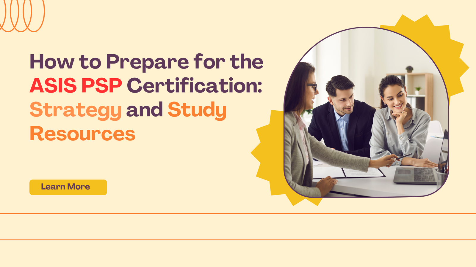 How to Prepare for the ASIS PSP Certification: Strategy and Study Resources