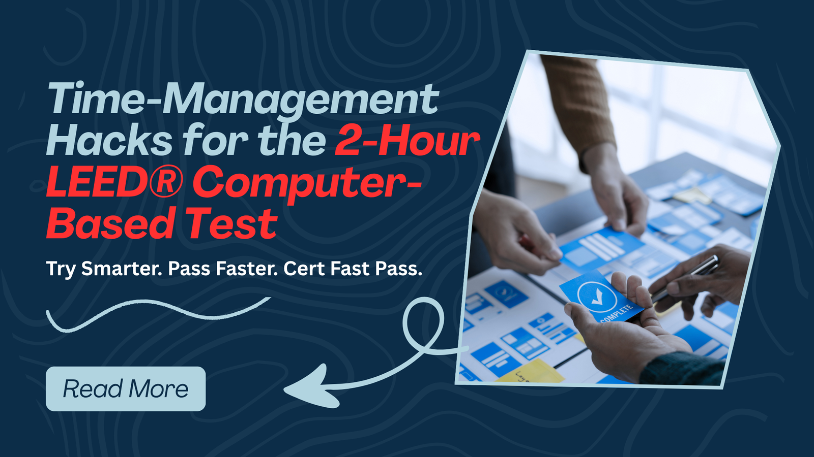 Time-Management Hacks for the 2-Hour LEED® Computer-Based Test