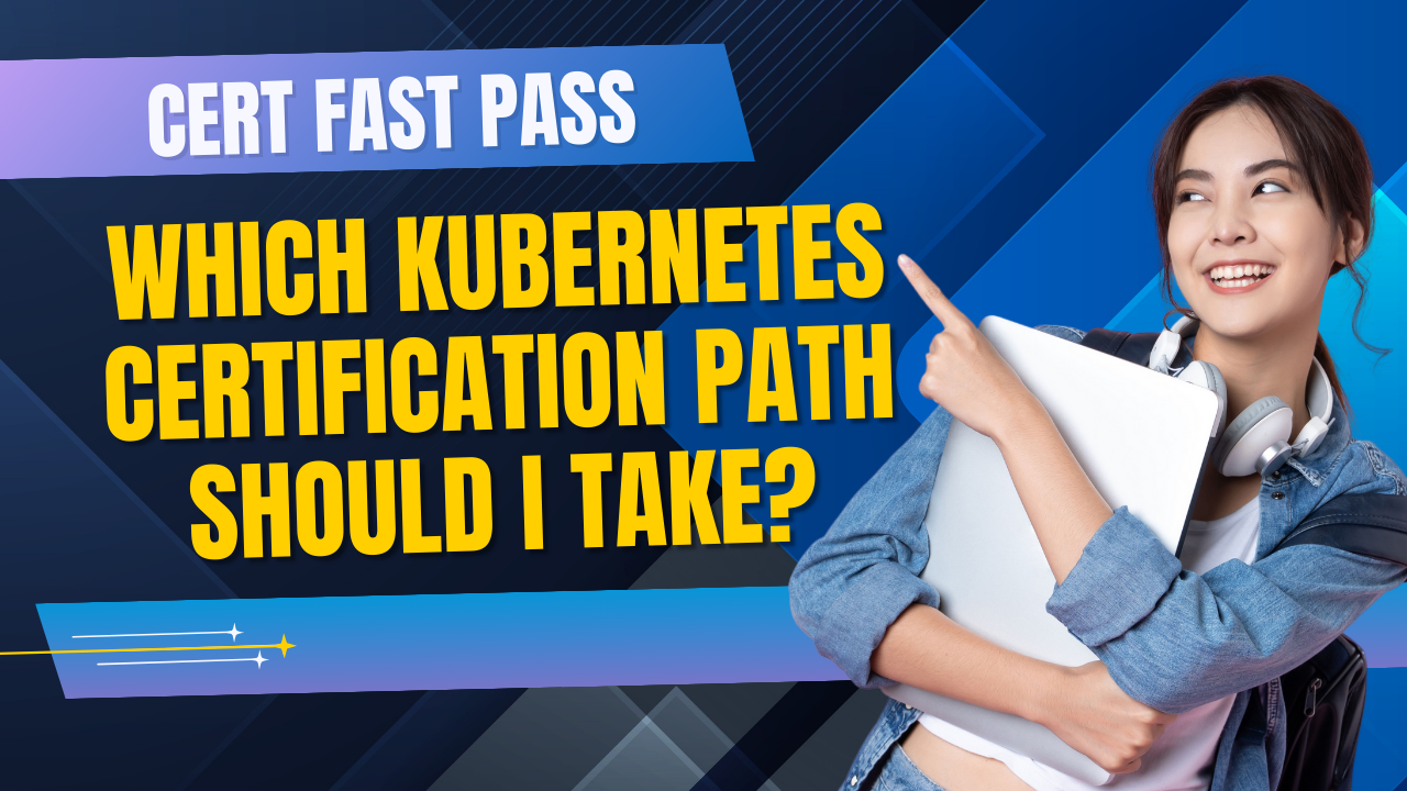 Which Kubernetes Certification Path Should I Take?